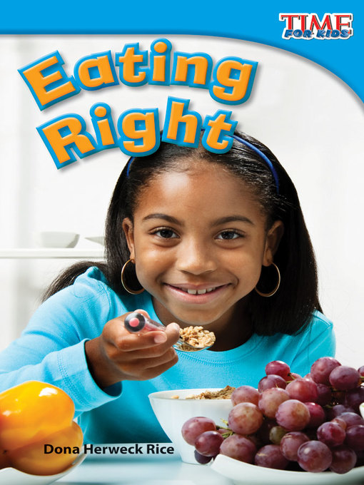 Title details for Eating Right by Dona Herweck Rice - Available